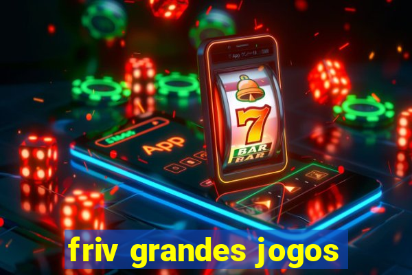 friv grandes jogos